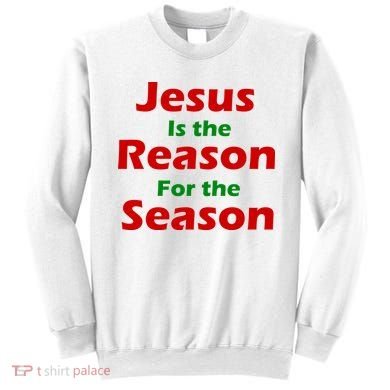 Jesus Is the Reason for Season Sweatshirt