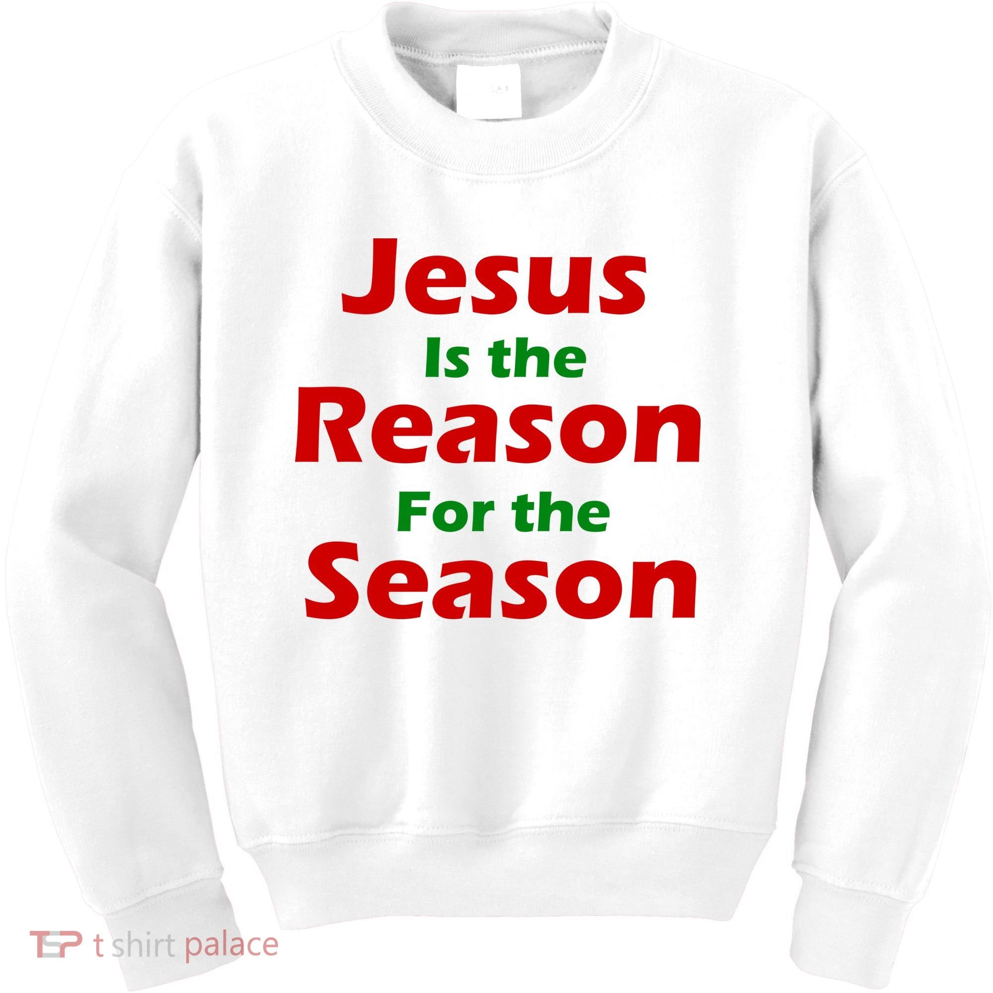 Jesus Is the Reason for Season Kids Sweatshirt