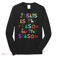 Jesus Is The Reason For The Season Christmas Long Sleeve Shirt thumb 0