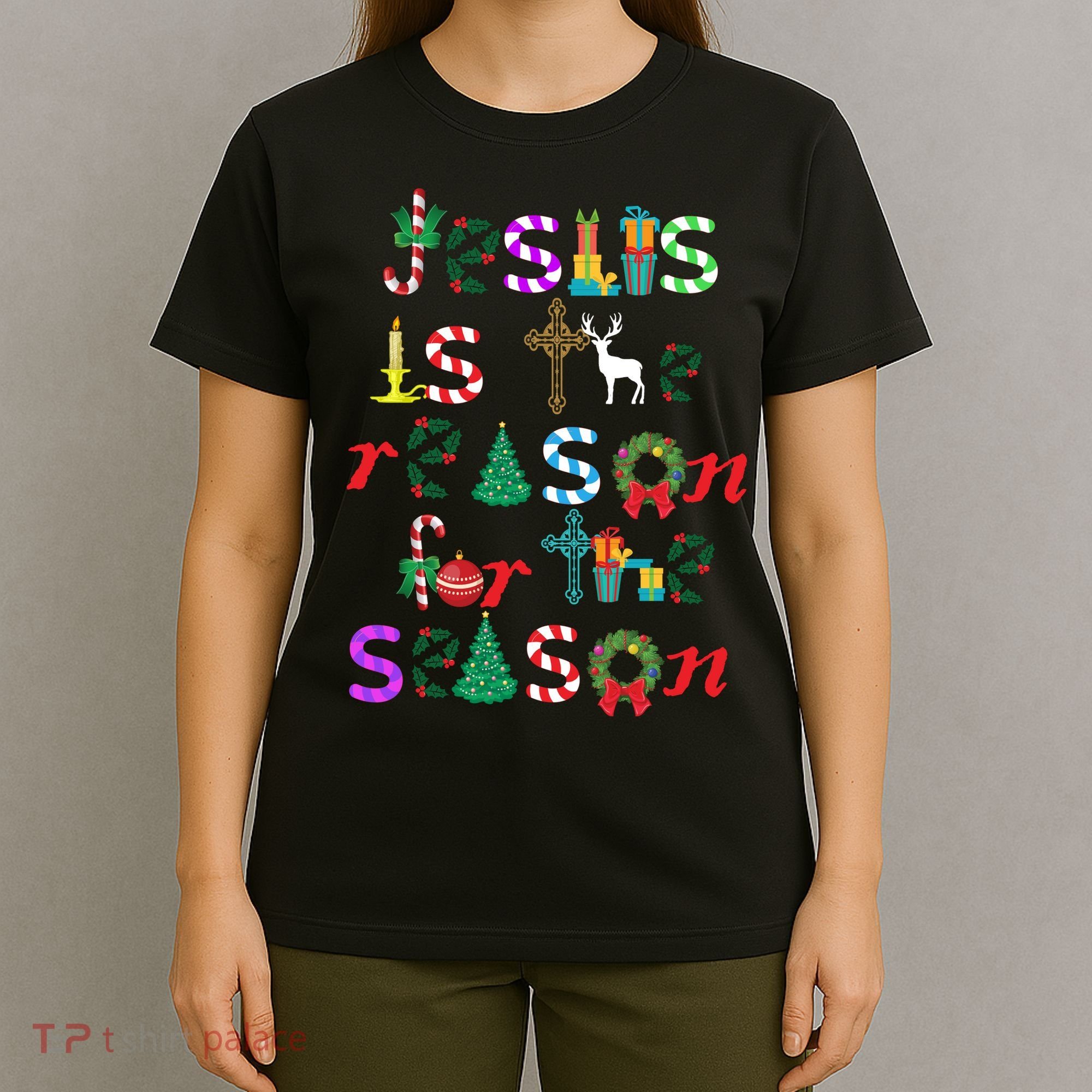 Jesus Is The Reason For The Season Christmas T-Shirt