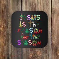Jesus Is The Reason For The Season Christmas Coaster thumb 0