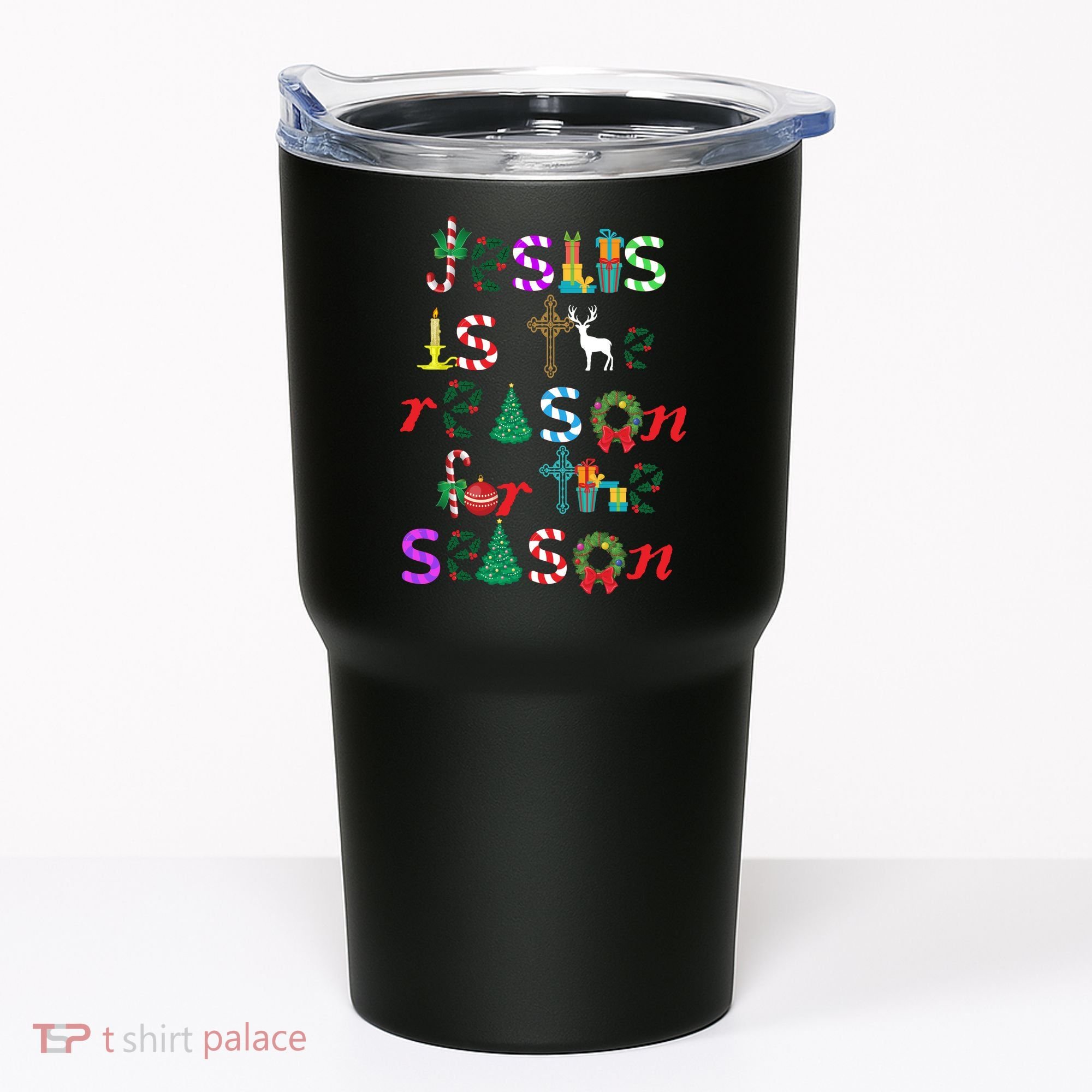 Jesus Is The Reason For The Season Christmas Tumbler