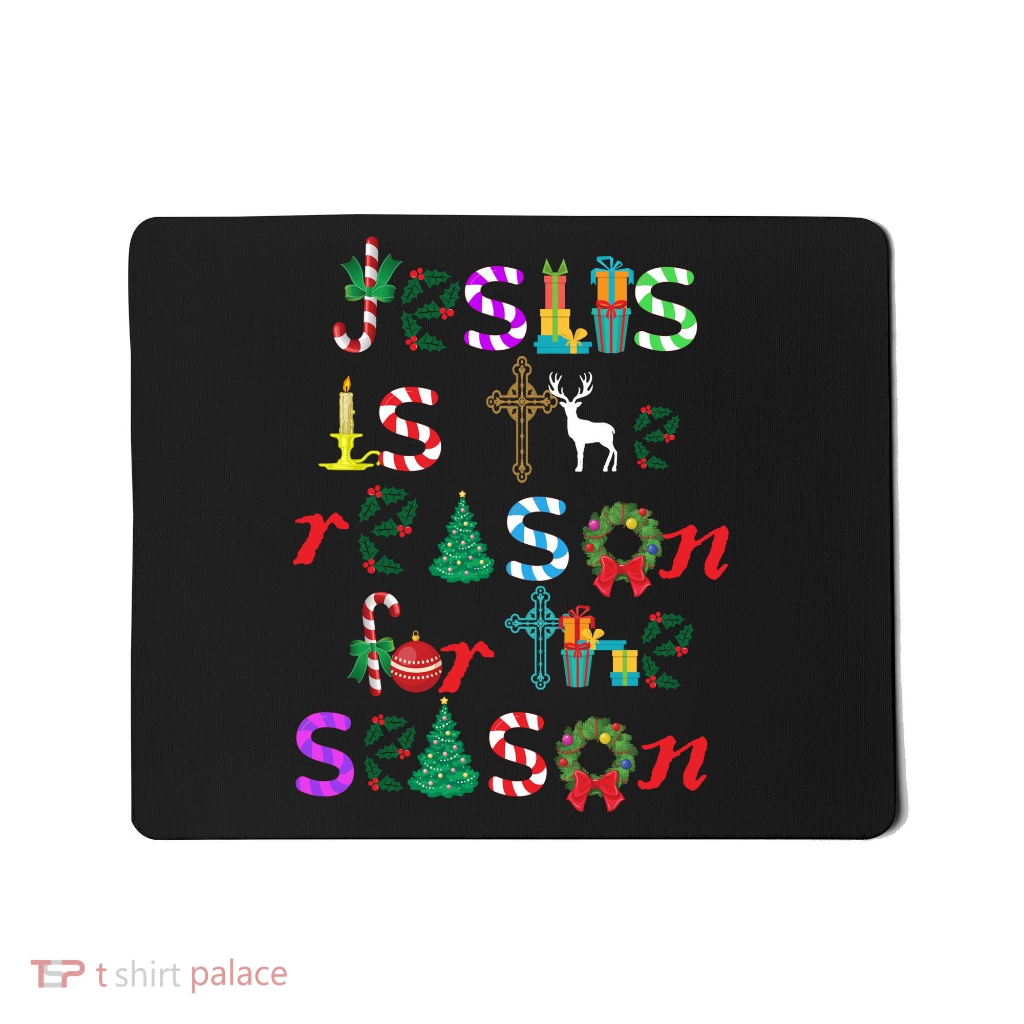 Jesus Is The Reason For The Season Christmas Mousepad