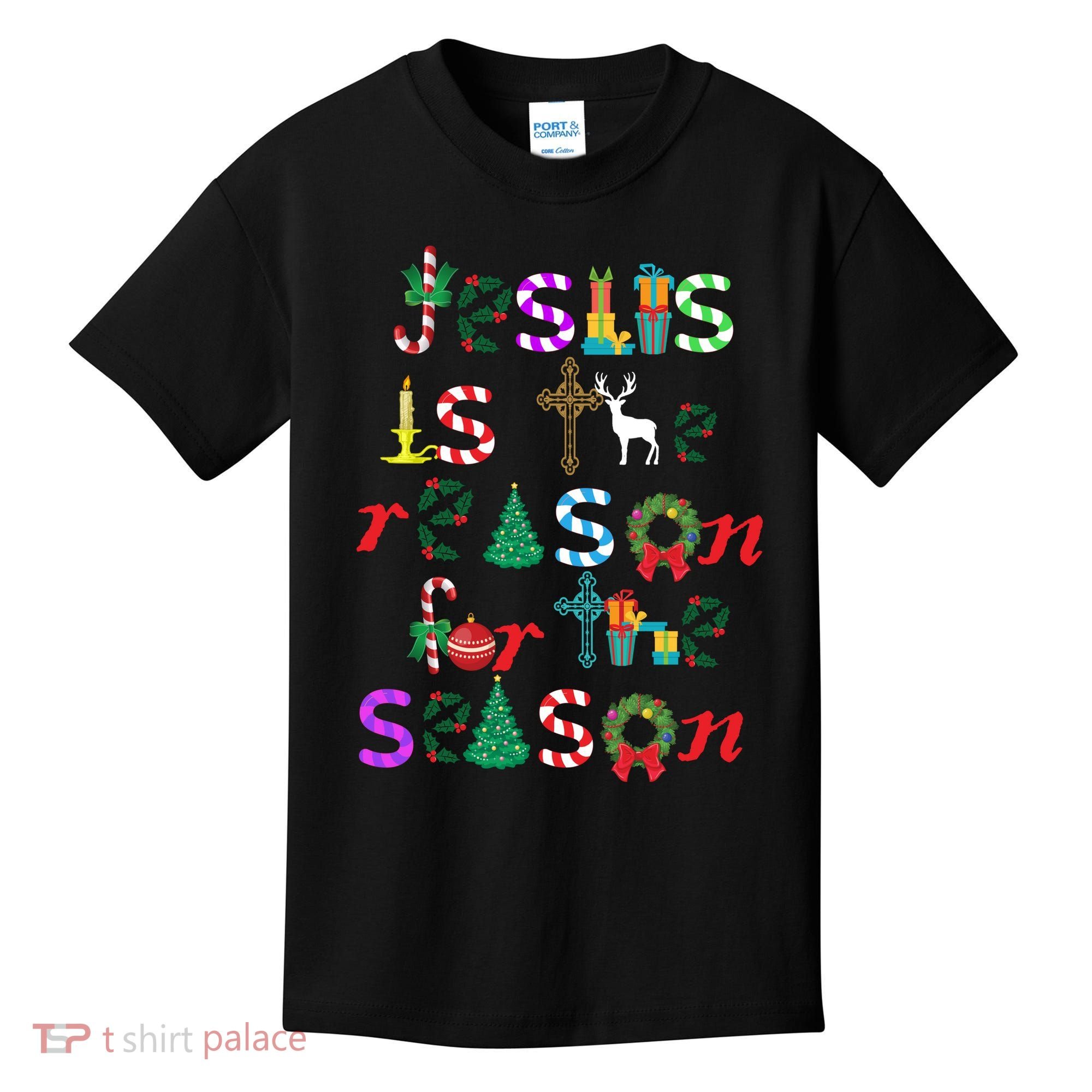 Jesus Is The Reason For The Season Christmas Kids T-Shirt
