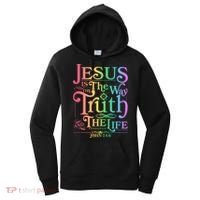 Jesus is the way the Truth and the Life John 14:6 Women's Hoodie thumb 0