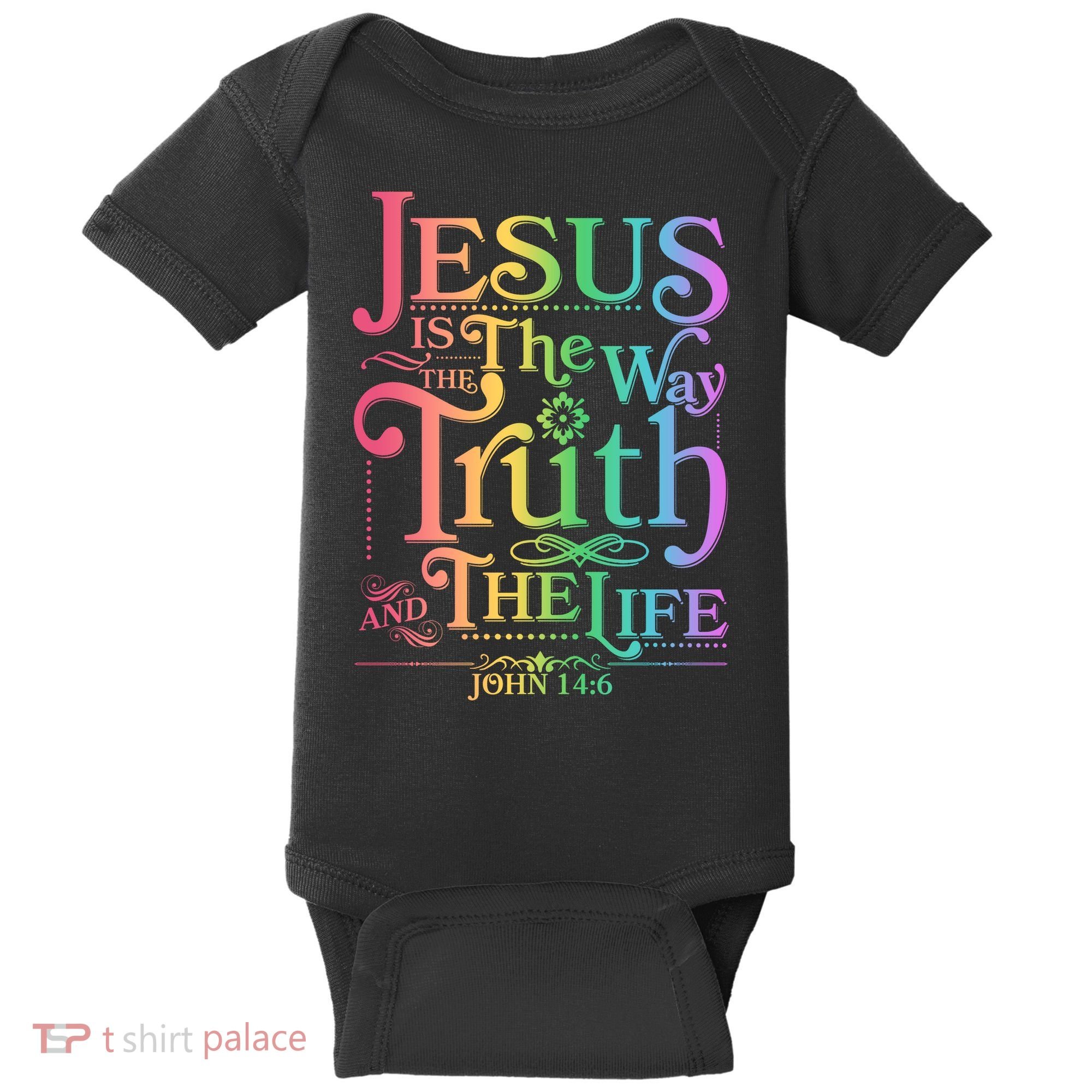 Jesus is the way the Truth and the Life John 14:6 Baby Bodysuit