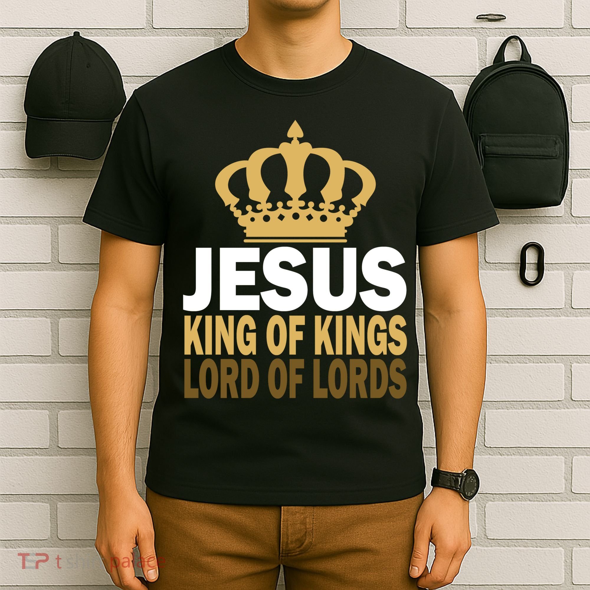 Jesus Lord Of Lords King Of Kings T-Shirt