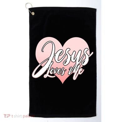 Jesus Love Me Golf Towel