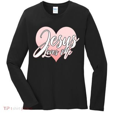 Jesus Love Me Women's Long Sleeve Shirt