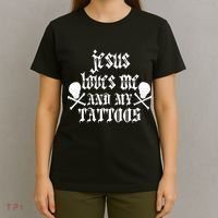 Jesus Loves Me and My Tattoos T-Shirt thumb 4