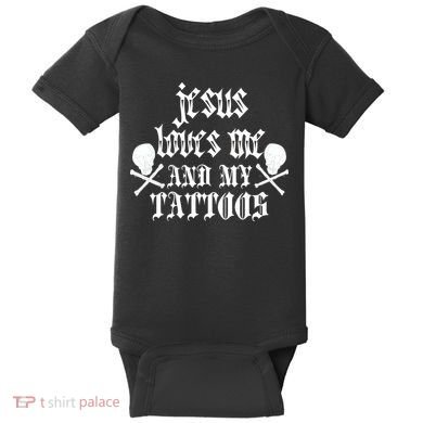 Jesus Loves Me and My Tattoos Baby Bodysuit