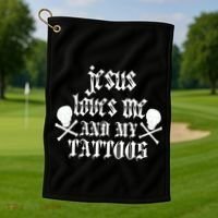 Jesus Loves Me and My Tattoos Golf Towel thumb 1