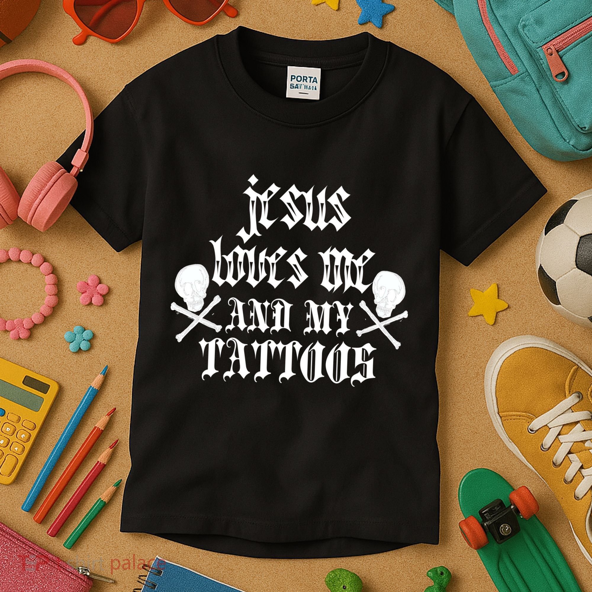 Jesus Loves Me and My Tattoos Kids T-Shirt