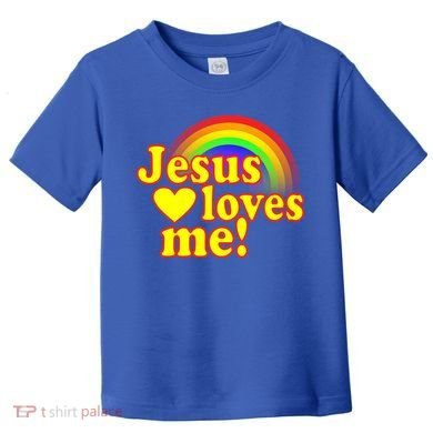 Jesus Loves Me Cool Rainbow Toddler T-Shirt