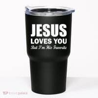 Jesus Loves You But I'm His Favorite Tumbler thumb 0