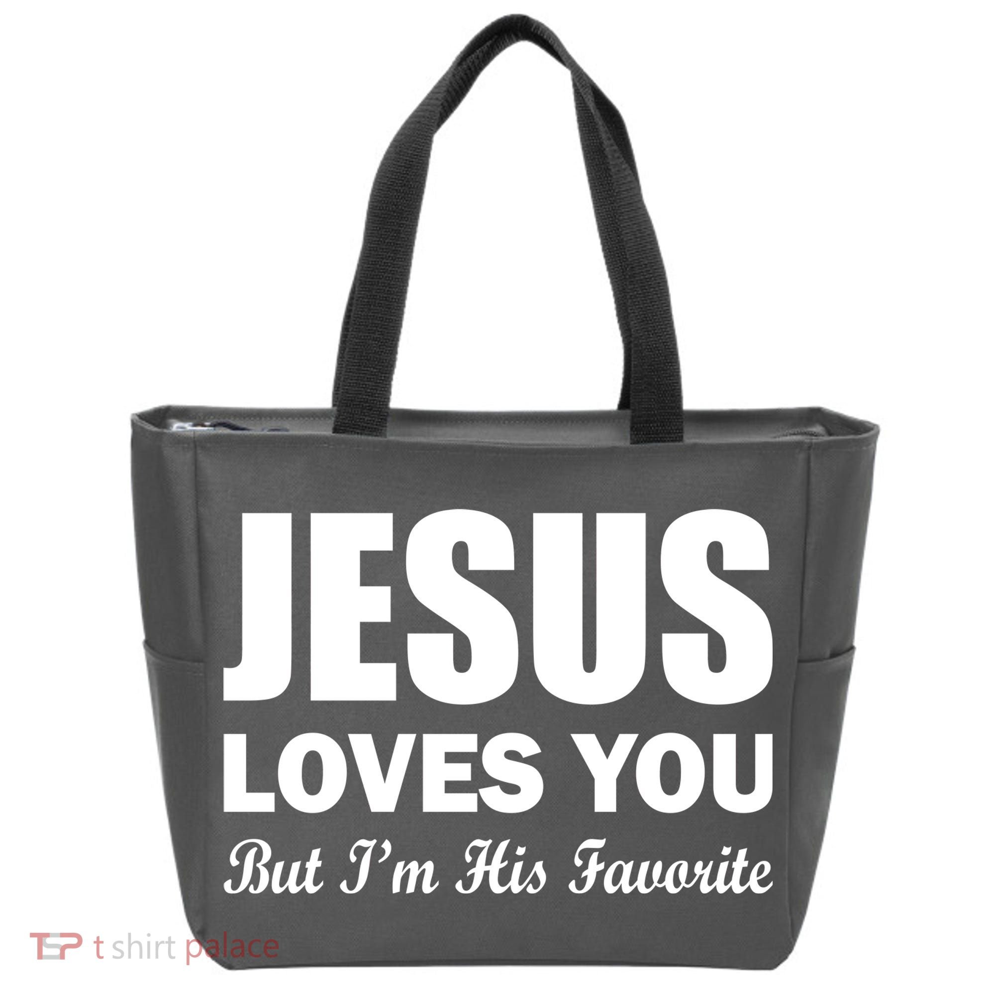 Jesus Loves You But I'm His Favorite Tote Bag