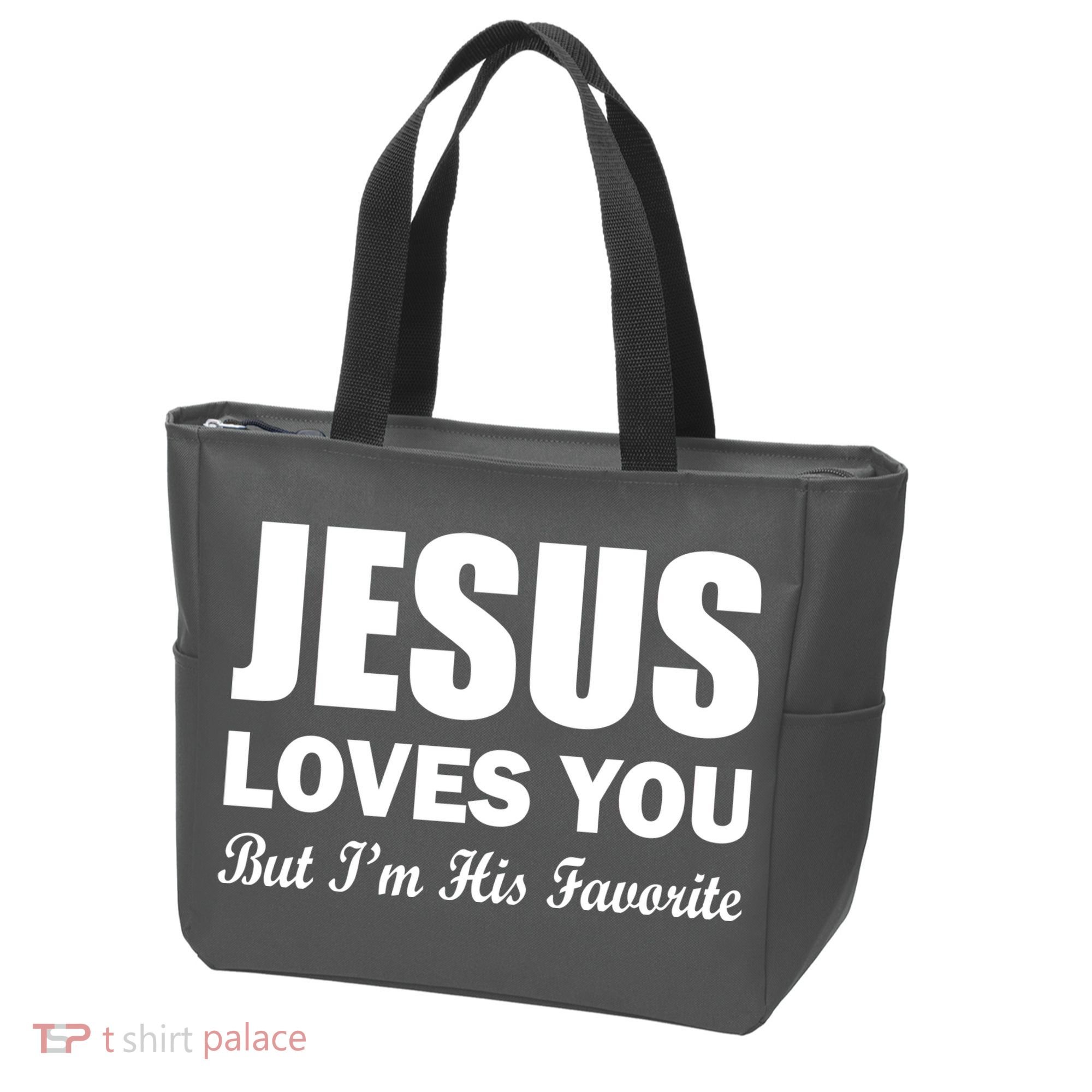 Jesus Loves You But I'm His Favorite Tote Bag