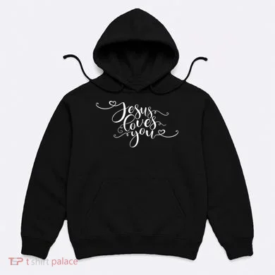Jesus Loves You Cursive Style Hoodie