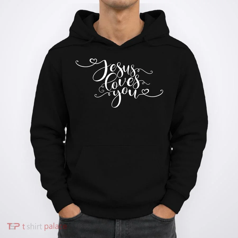 Jesus Loves You Cursive Style Hoodie