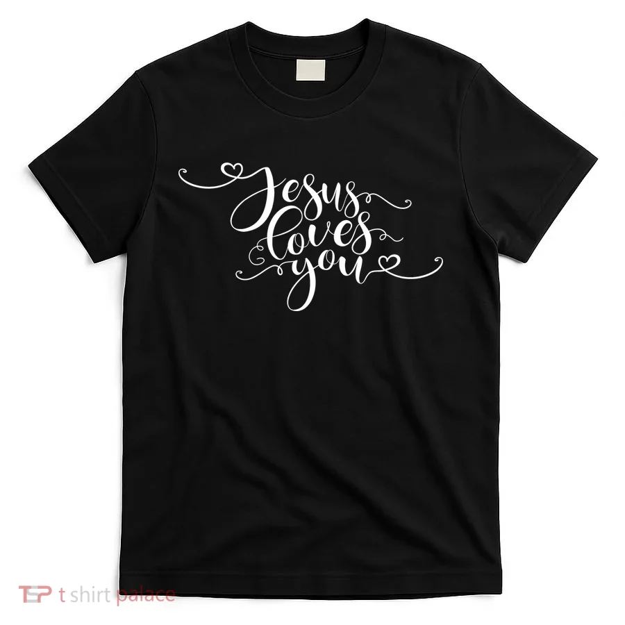 Jesus Loves You Cursive Style T-Shirt