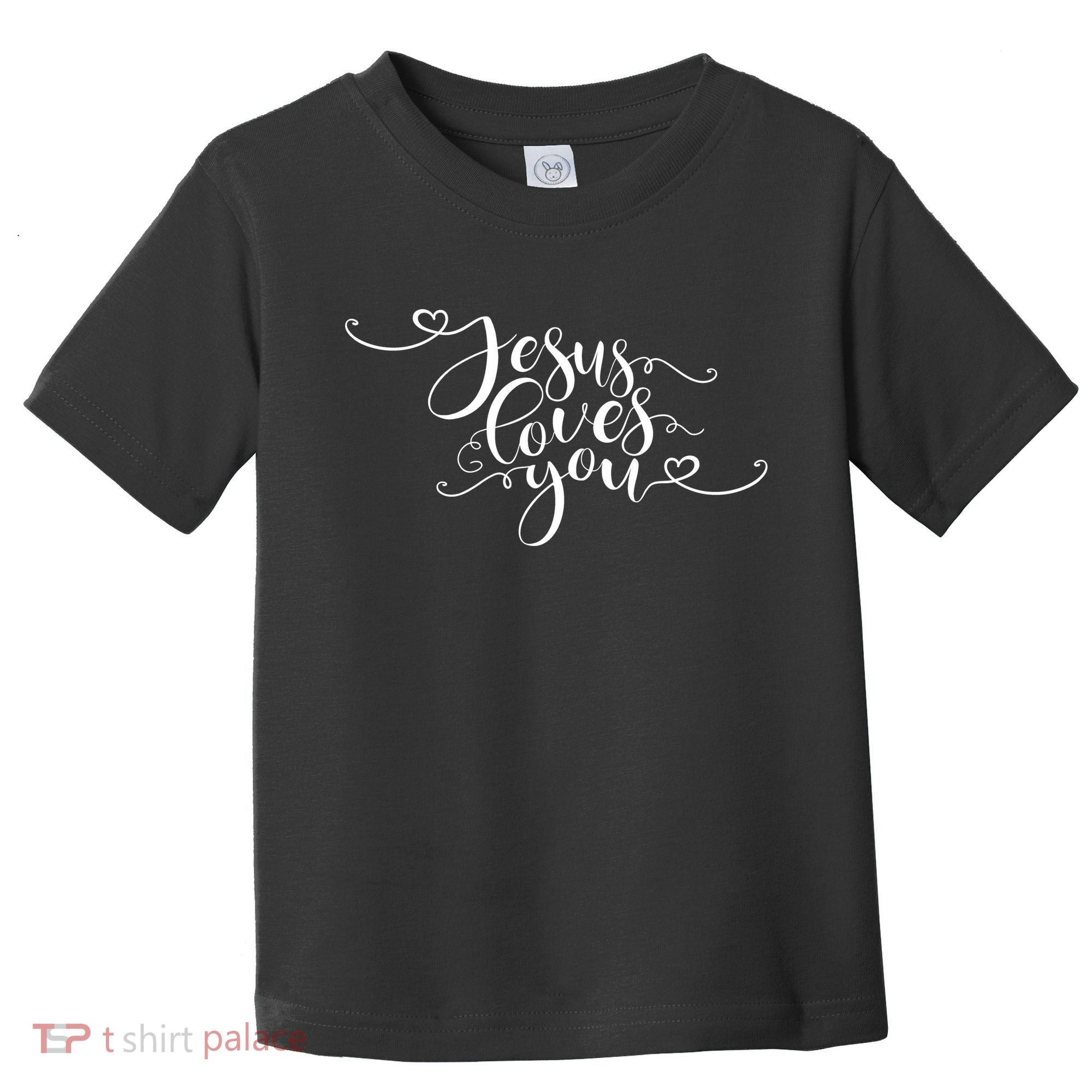 Jesus Loves You Cursive Style Toddler T-Shirt