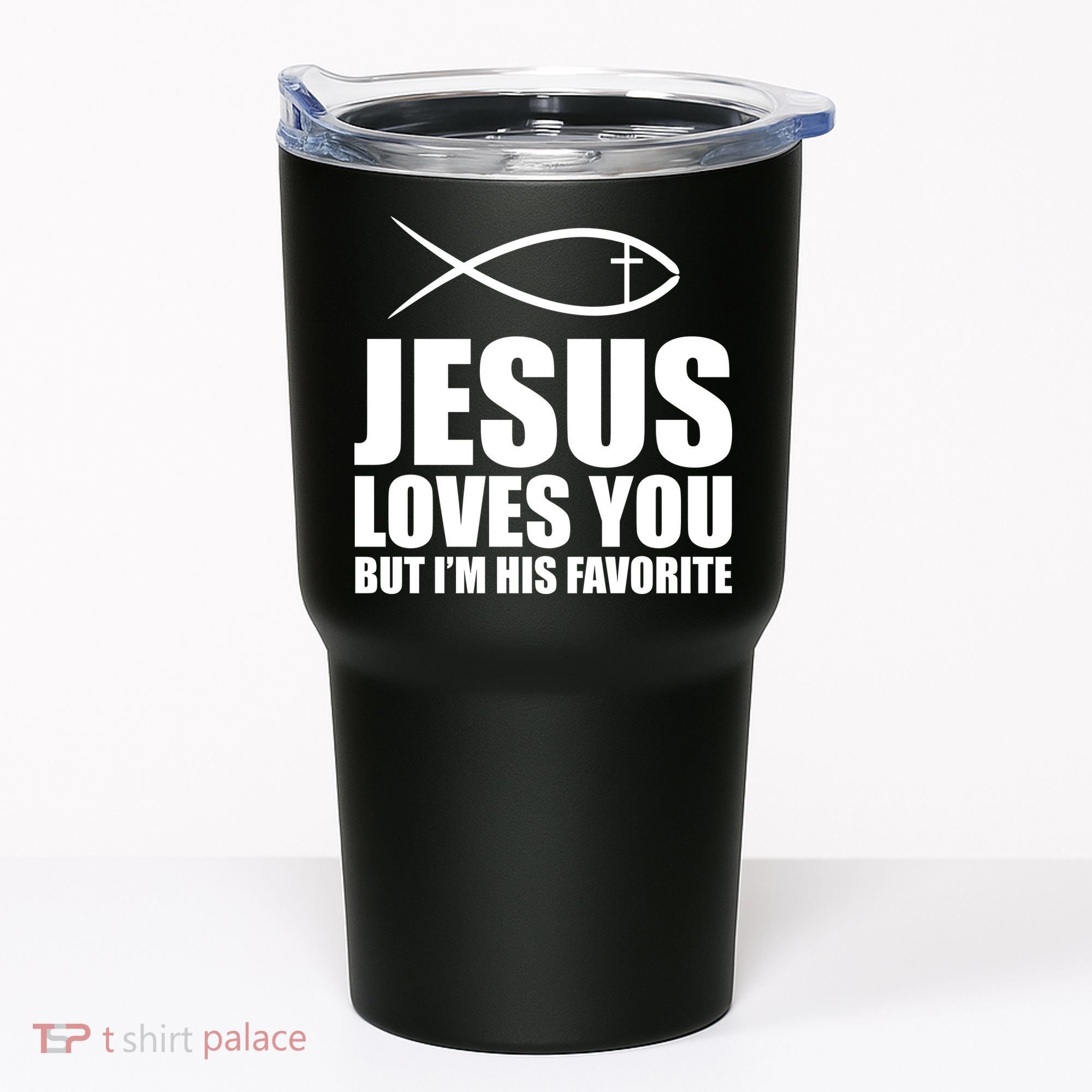 Jesus Loves You Funny Christain Tumbler