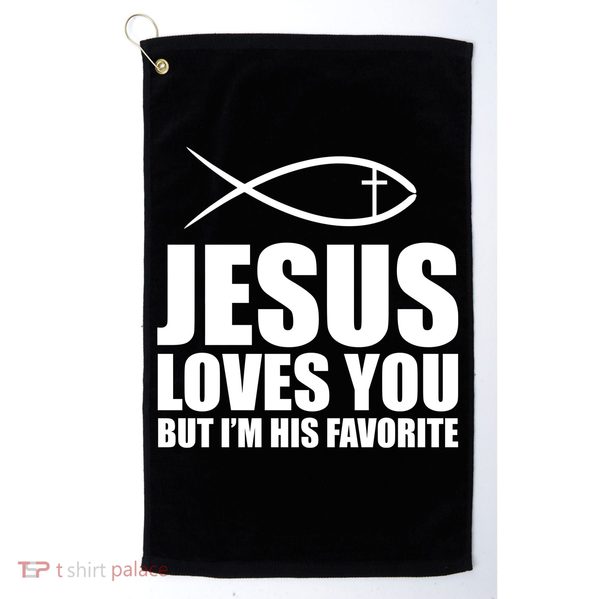 Jesus Loves You Funny Christain Golf Towel