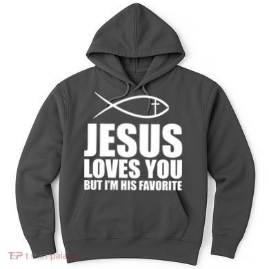 Jesus Loves You Funny Christain Hoodie