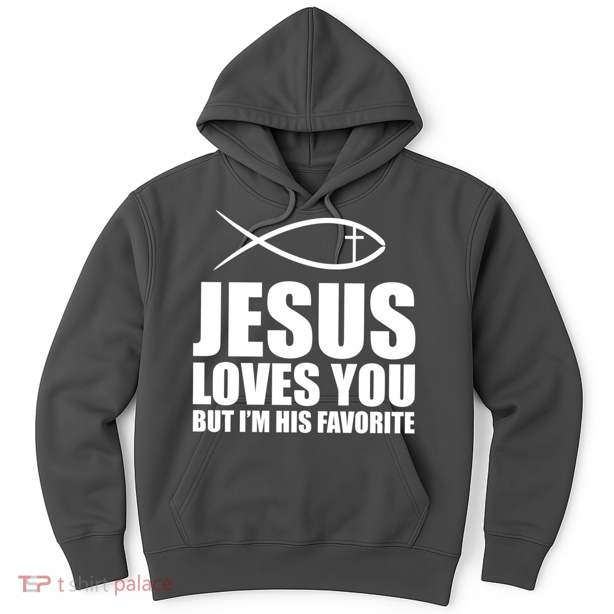 Jesus Loves You Funny Christain Hoodie