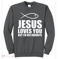 Jesus Loves You Funny Christain Sweatshirt thumb 0