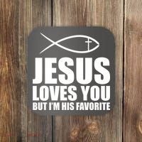 Jesus Loves You Funny Christain Coaster thumb 0