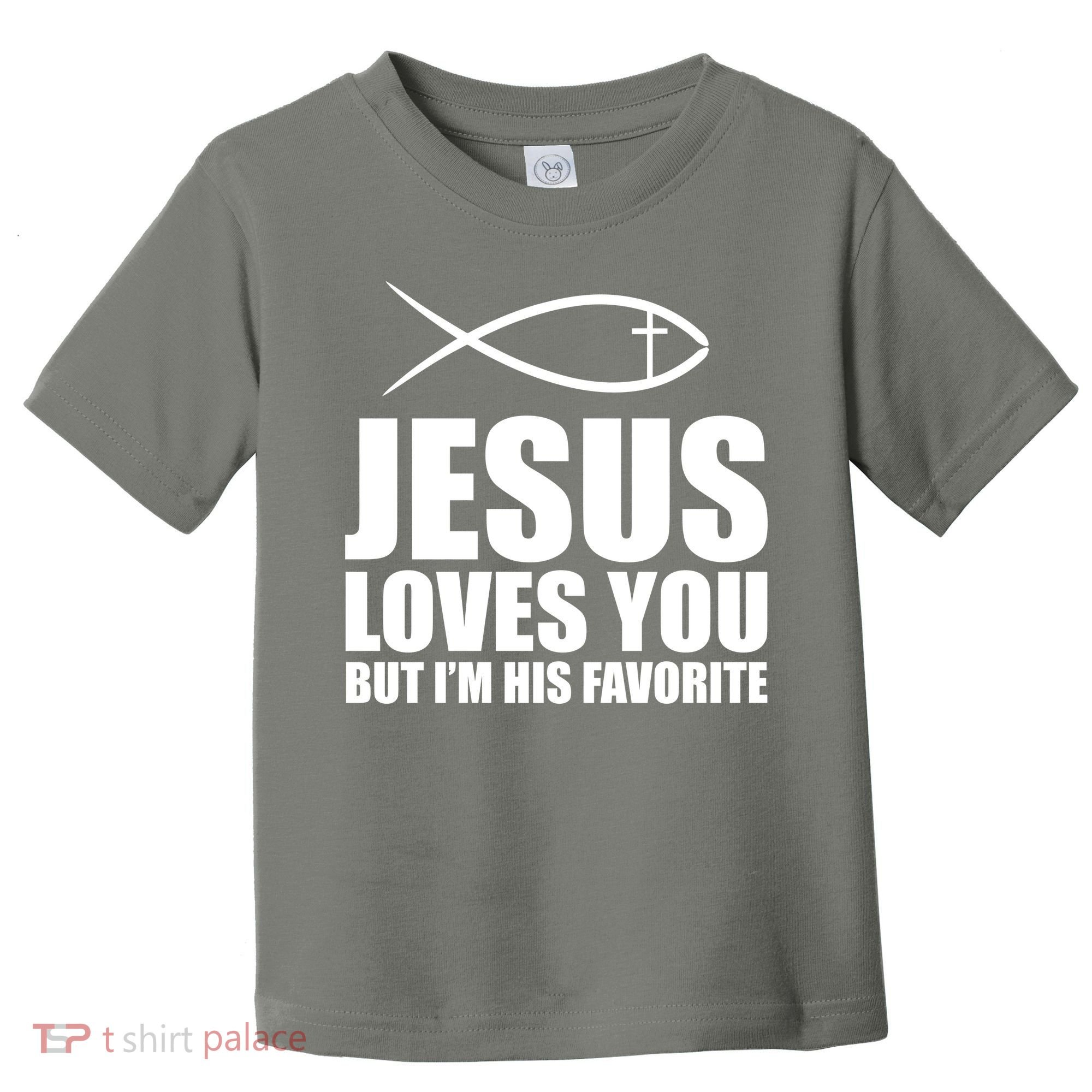 Jesus Loves You Funny Christain Toddler T-Shirt