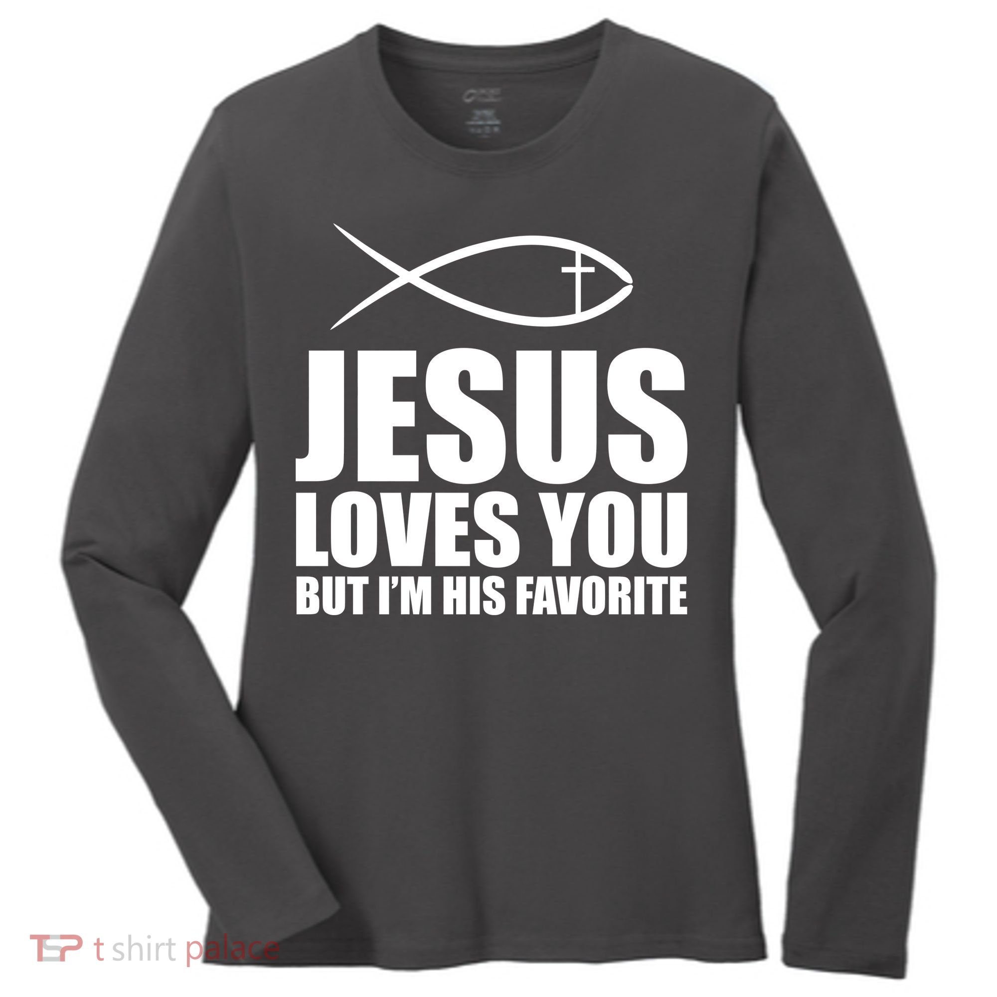 Jesus Loves You Funny Christain Women's Long Sleeve Shirt
