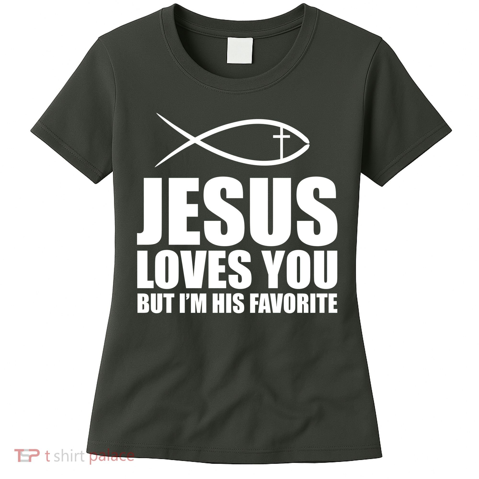 Jesus Loves You Funny Christain Women's T-Shirt