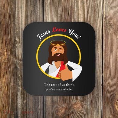 Jesus Loves You Funny Christian Coaster