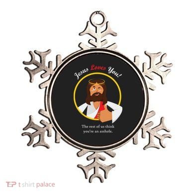 Jesus Loves You Funny Christian Ornament