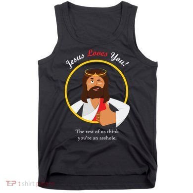 Jesus Loves You Funny Christian Tank Top
