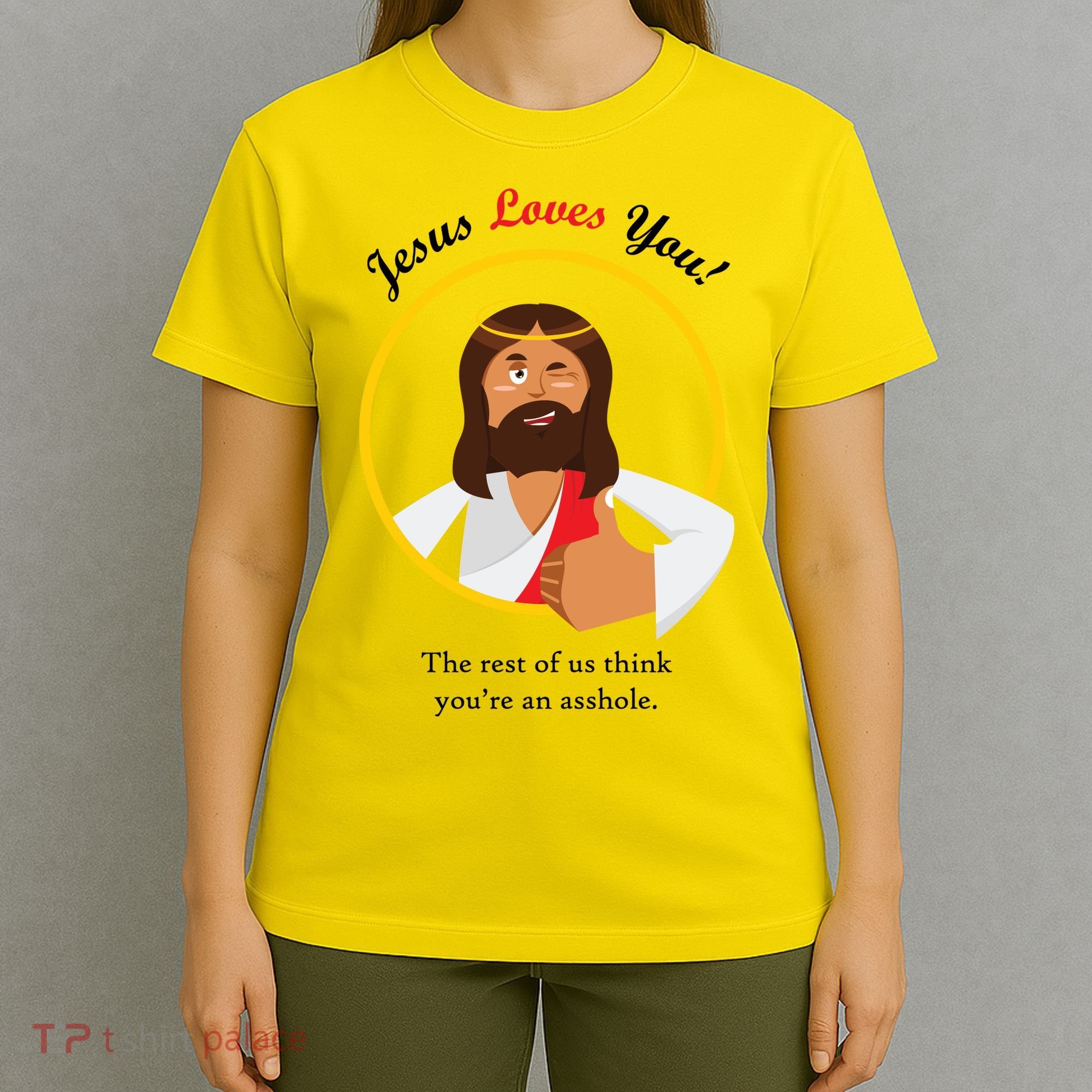 Jesus Loves You Funny Christian T-Shirt