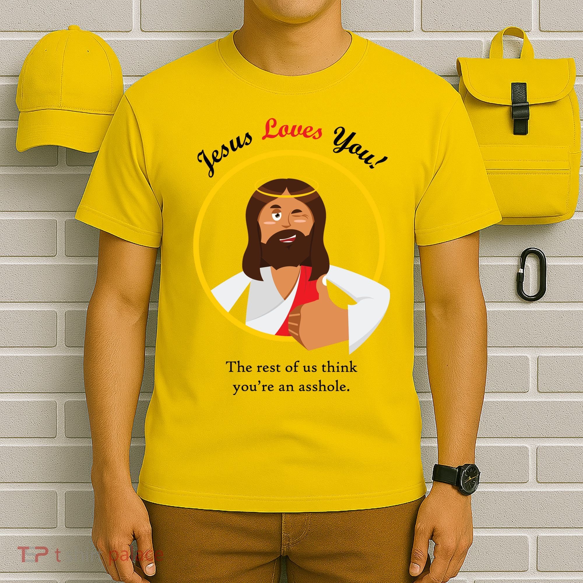 Jesus Loves You Funny Christian T-Shirt