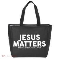 Jesus Matters Because He Died For All Of Us Tote Bag thumb 0