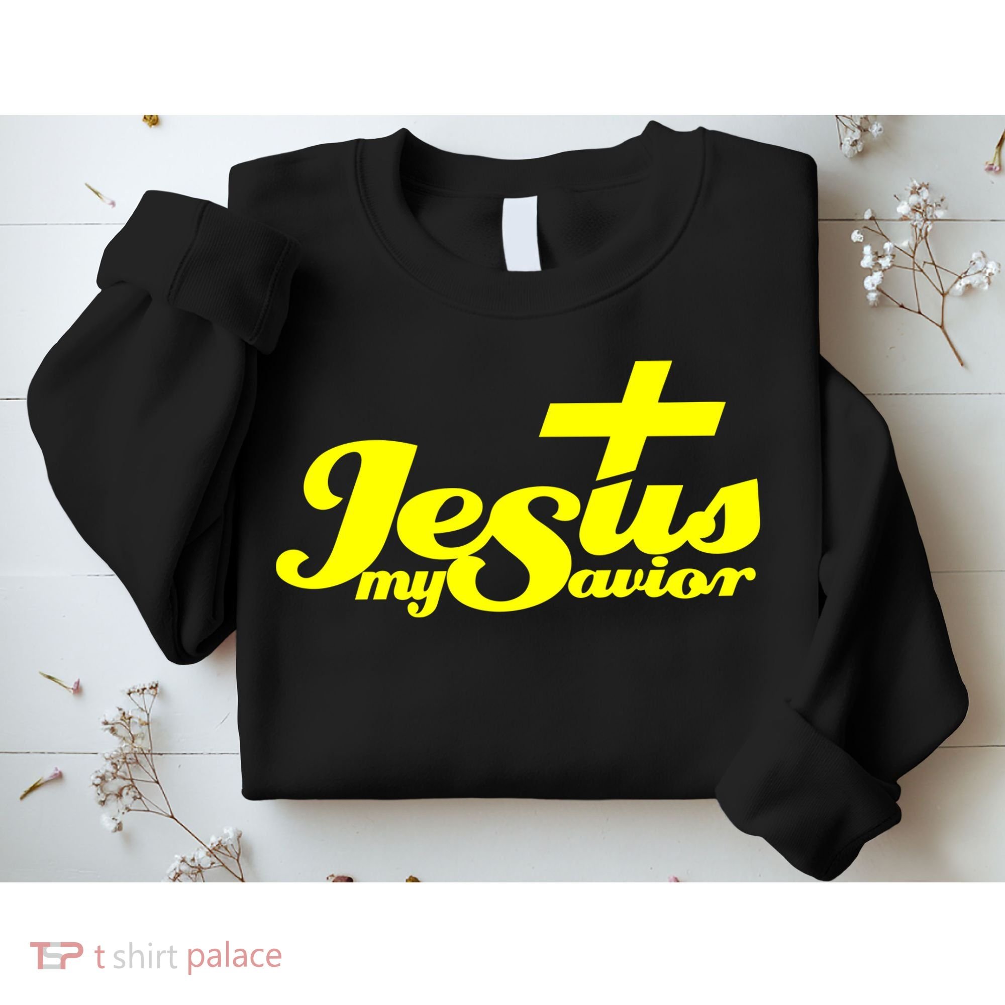 Jesus My Savior Christian Catholic Sweatshirt