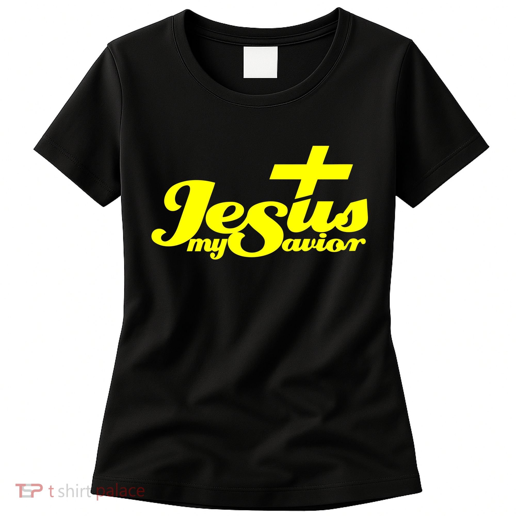 Jesus My Savior Christian Catholic Women's T-Shirt