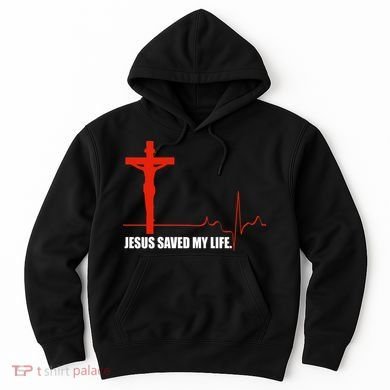 Jesus Saved My Life Hoodie