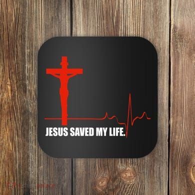 Jesus Saved My Life Coaster
