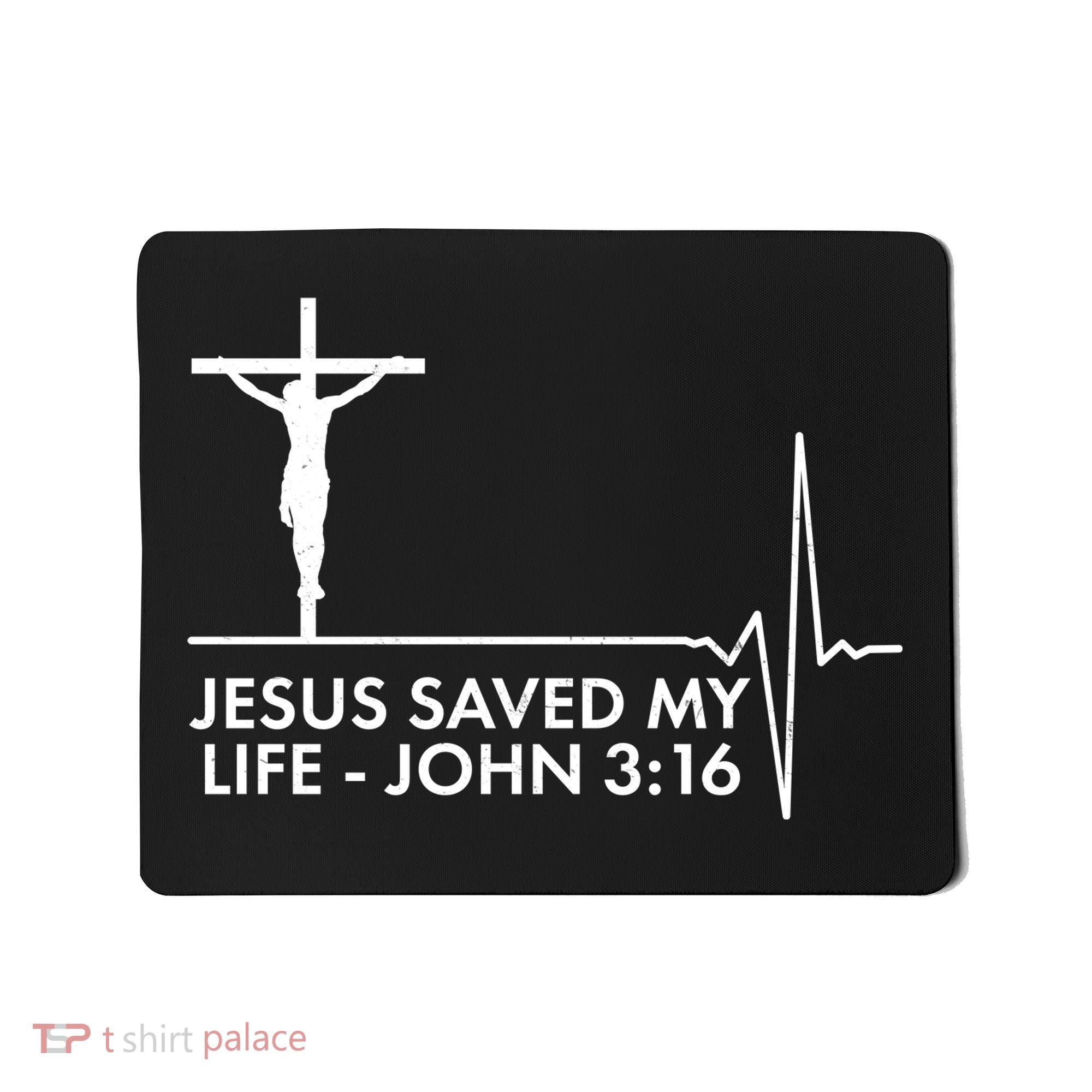 Jesus Saved My Life John 3:16 Heartbeat Mousepad