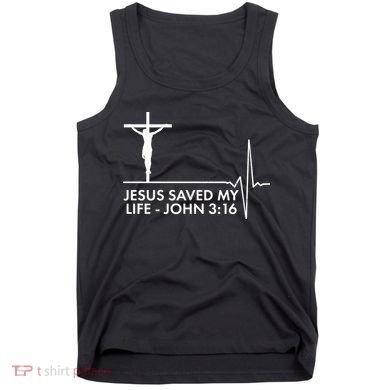 Jesus Saved My Life John 3:16 Heartbeat Tank Top