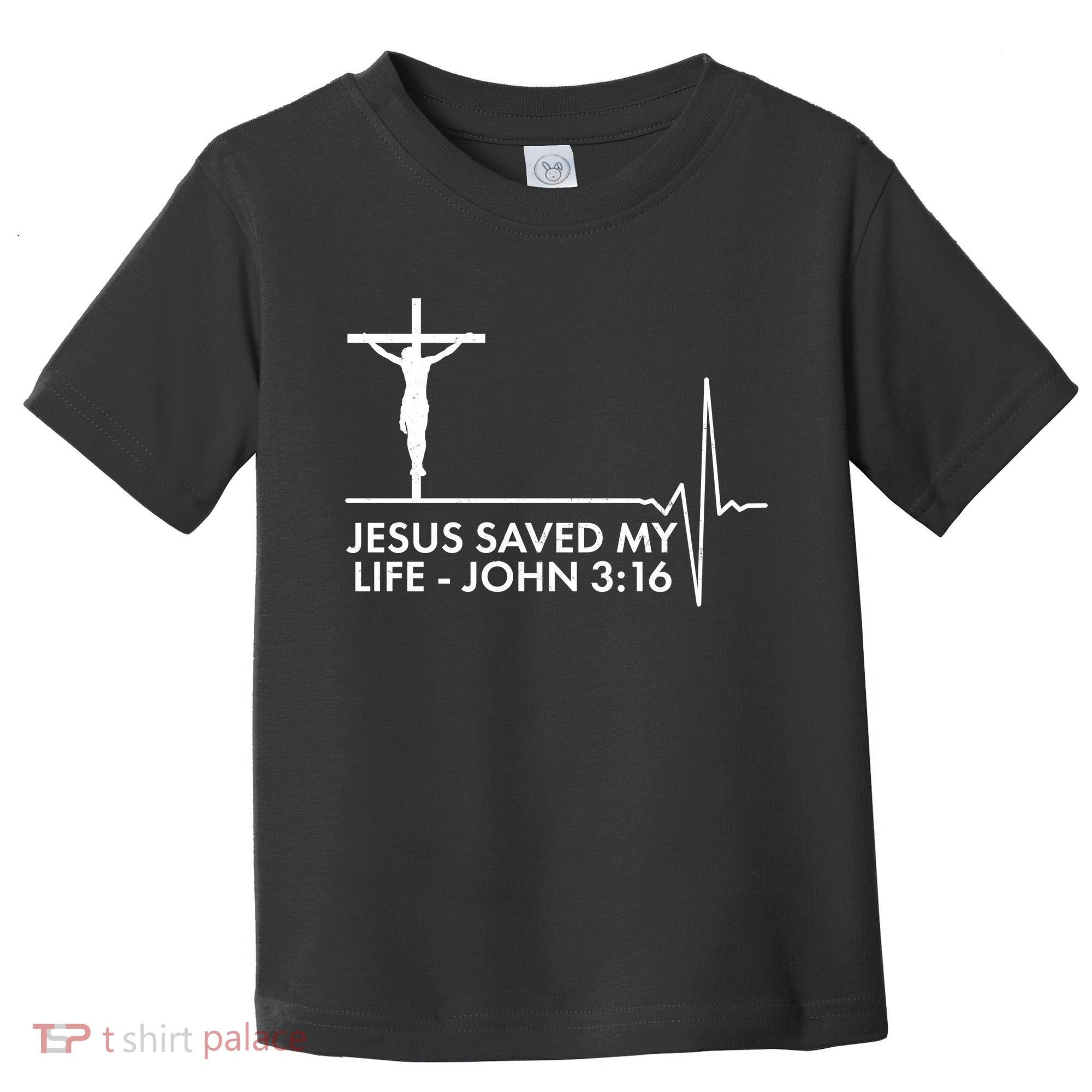 Jesus Saved My Life John 3:16 Heartbeat Toddler T-Shirt