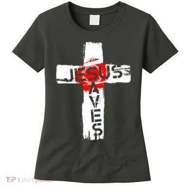 Jesus Saves Women's T-Shirt