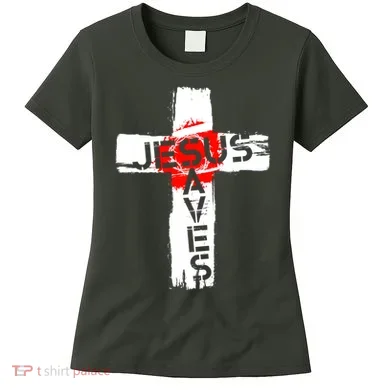 Jesus Saves Women's T-Shirt
