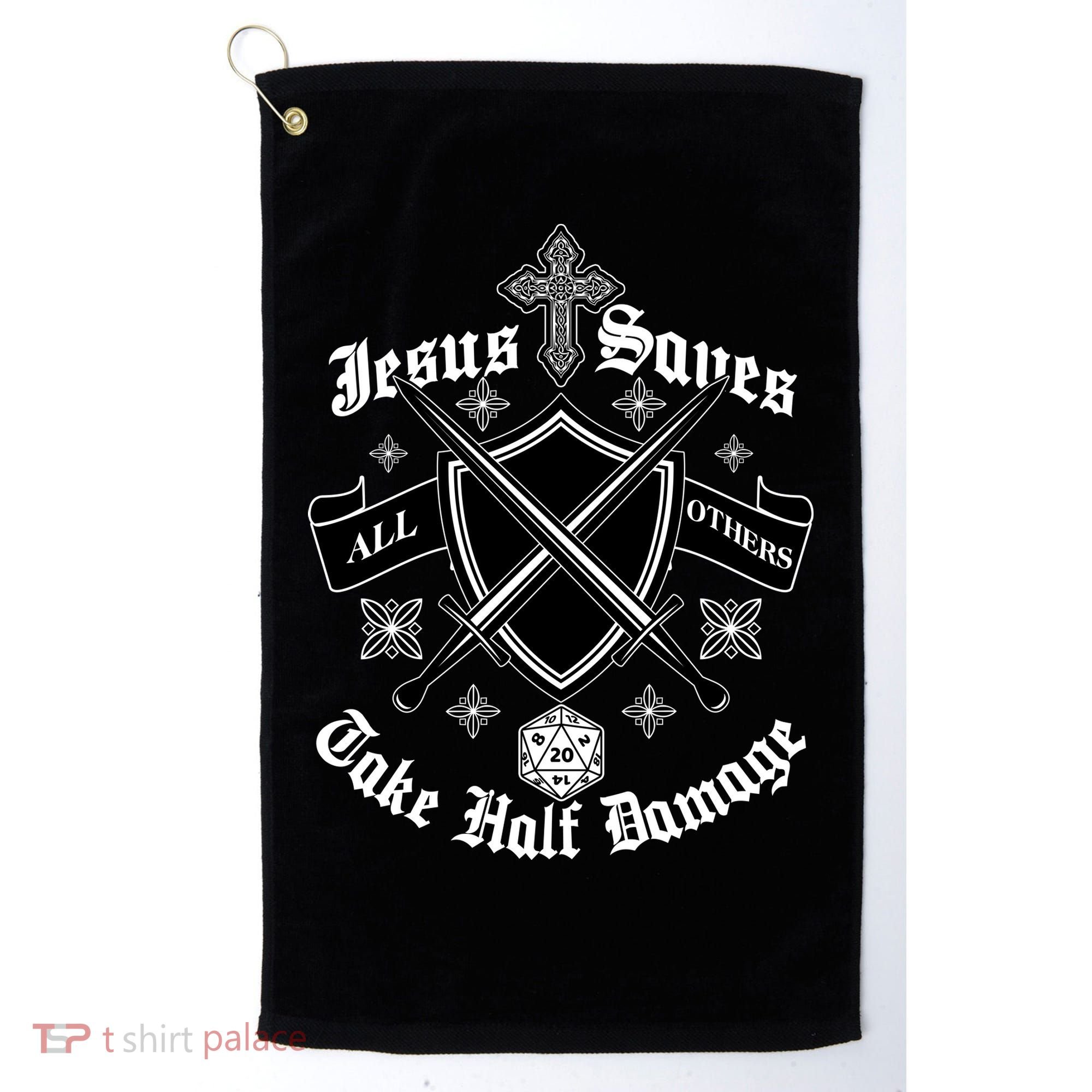 Jesus Saves All Others Take Half Damage DnD Game Golf Towel